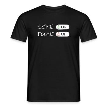 FUCK OFF, Come on - Fuck off, Fuck Off - Männer T-Shirt - Schwarz - Vorne - AI Model Male 178 light (178cm)