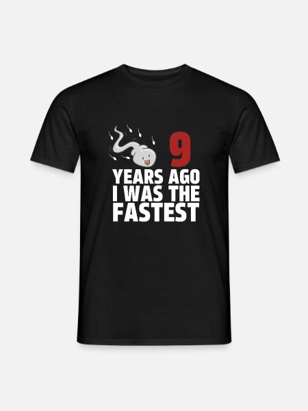 Vor 9 Jahren war ich der Schnellste - Männer T-Shirt - Schwarz