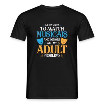 I Just Want To Watch Musicals Theater Singing - Men's T-Shirt - black - Front - AI Model Male 178 light (178cm)