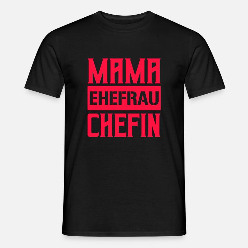 mama ehefrau chefin - Männer T-Shirt - Schwarz