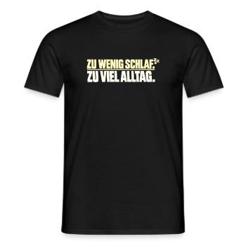 Too little sleep Too much everyday life - Men's T-Shirt - black - Front - AI Model Male 178 light (178cm)