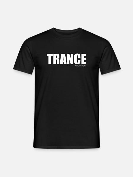 Trance - what else? - Men's T-Shirt - black
