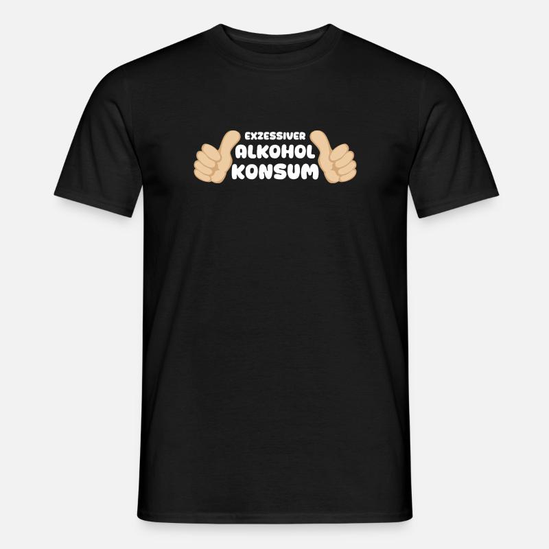 Excessive Alcohol Drinking Gift Funny - Men’s T-shirt - black