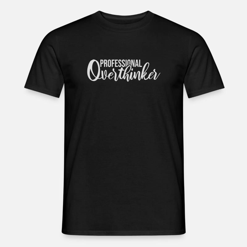 Professional Overthinker Funny Brooding Anxiety Logo - Men’s T-shirt - black