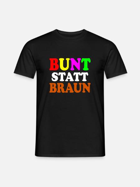 Bunt statt braun - Männer T-Shirt - Schwarz