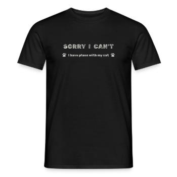 Sorry I Can’t – Plans With My Cat - Men's T-Shirt - black - Front - AI Model Male 178 light (178cm)