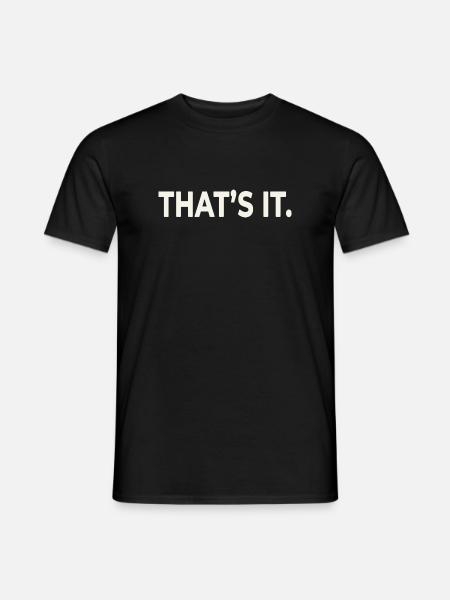 DAS WARS. – Minimalistisches Statement-Design - Männer T-Shirt - Schwarz