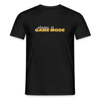 ALWAYS IN GAME MODE - Men's T-Shirt - black - Front - AI Model Male 178 light (178cm)