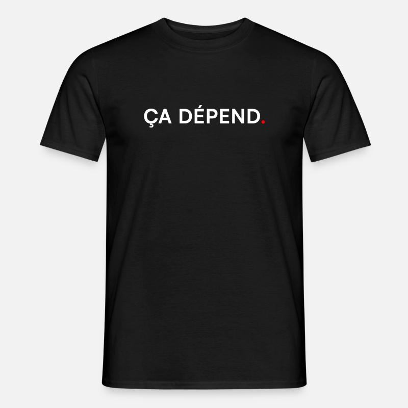 ÇA DÉPEND. Humour Minimal Expression - T-shirt homme - noir