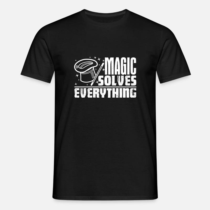 Magician Magic Solves Everything - Men's T-Shirt - black