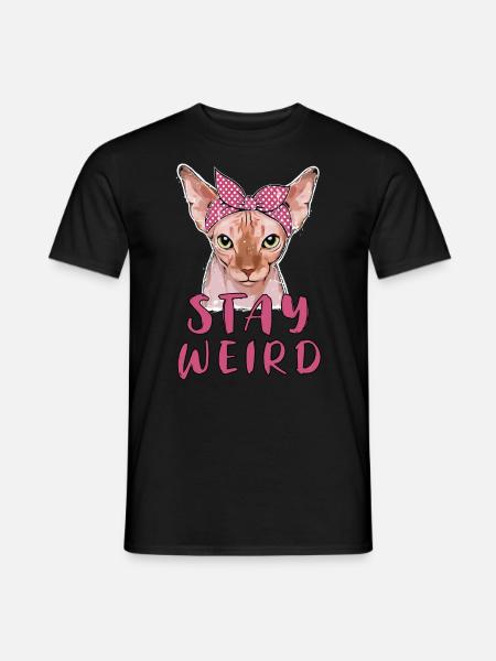 Blijf raar Sphynx Kat Kat Eigenaar Cadeau - Heren T-shirt - zwart