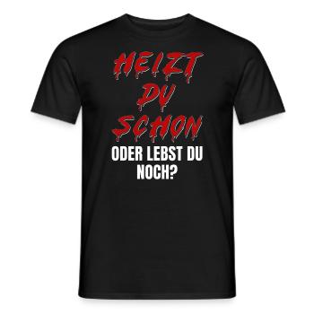Heizt du schon oder lebst du noch? Halloween sarka - Männer T-Shirt - Schwarz - Vorne - AI Model Male 178 light (178cm)
