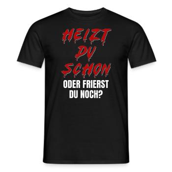 Heizt du schon oder frierst du noch? Halloween - Männer T-Shirt - Schwarz - Vorne - AI Model Male 178 light (178cm)