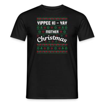 Yippee hi yay Christmas Mother - Männer T-Shirt - Schwarz - Vorne - AI Model Male 178 light (178cm)