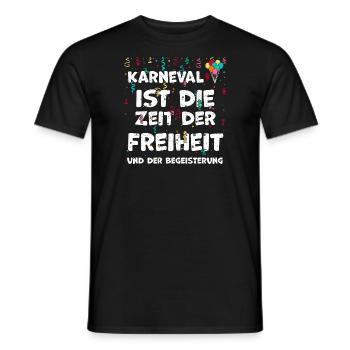 Karneval ist die Zeit der Freihe... - Männer T-Shirt - Schwarz - Vorne - AI Model Male 178 light (178cm)
