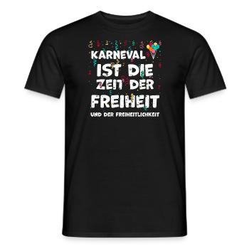 Karneval ist die Zeit der Freihe... - Männer T-Shirt - Schwarz - Vorne - AI Model Male 178 light (178cm)