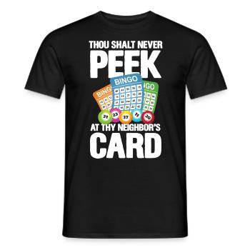 Thou Shalt Never Peek At Thy Neighbor's Card - Männer T-Shirt - Schwarz - Vorne - AI Model Male 178 light (178cm)