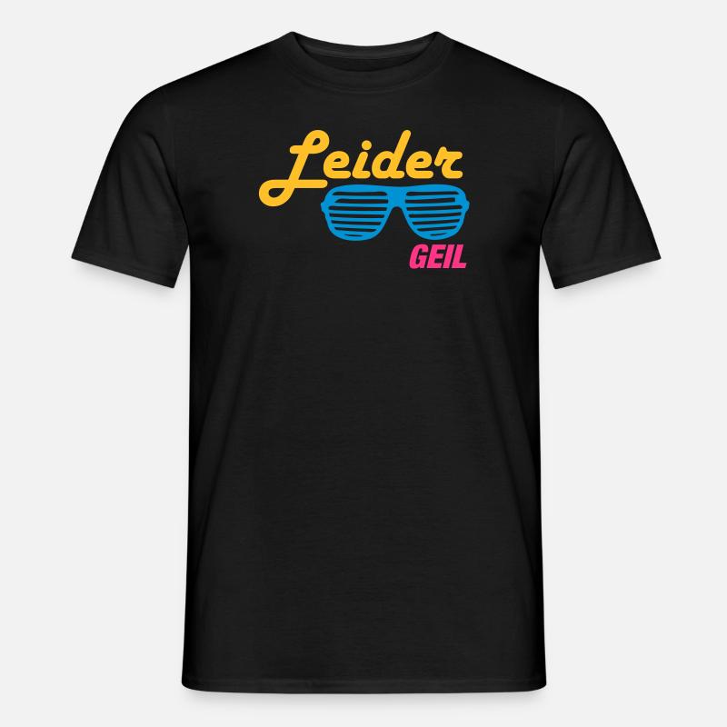 Leider Geil - Männer T-Shirt - Schwarz