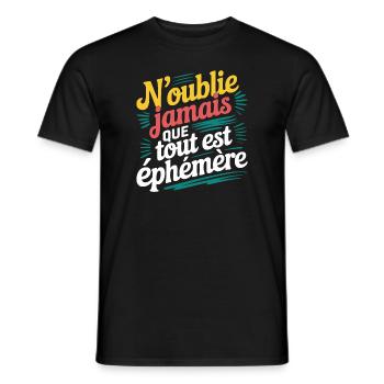 N'oublie jamais que tout est éphémère - T-shirt homme - noir - Devant - AI Model Male 178 light (178cm)