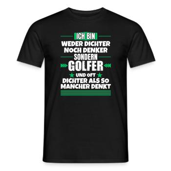 Weder Dichter noch Denker, sondern Golfer - Männer T-Shirt - Schwarz - Vorne - AI Model Male 178 light (178cm)