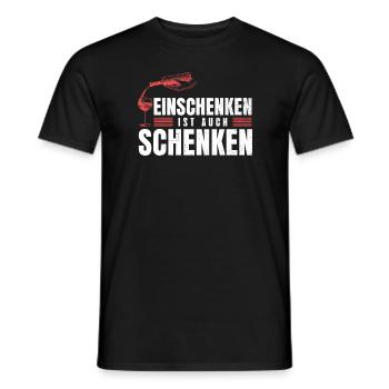 Einschenken ist auch Schenken Wein Vino Weinliebe - Männer T-Shirt - Schwarz - Vorne - AI Model Male 178 light (178cm)