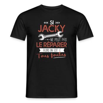 Si Jacky ne peut pas le réparer cadeau jacky - T-shirt homme - noir - Devant - AI Model Male 178 light (178cm)