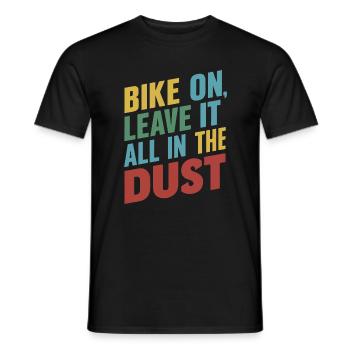 Vélo Sur Leave It All In Dust Graphique - T-shirt homme - noir - Devant - AI Model Male 178 light (178cm)