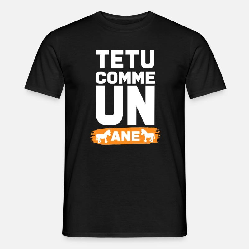 TEXT WIE EIN ESEL - Männer T-Shirt - Schwarz