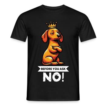Before You Ask Dackel Dackelbesitzer Dackelhalter - Männer T-Shirt - Schwarz - Vorne - AI Model Male 178 light (178cm)