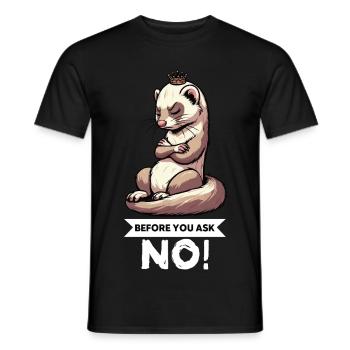 Before You Ask Frettchen Frettchenbesitzer Nager - Männer T-Shirt - Schwarz - Vorne - AI Model Male 178 light (178cm)