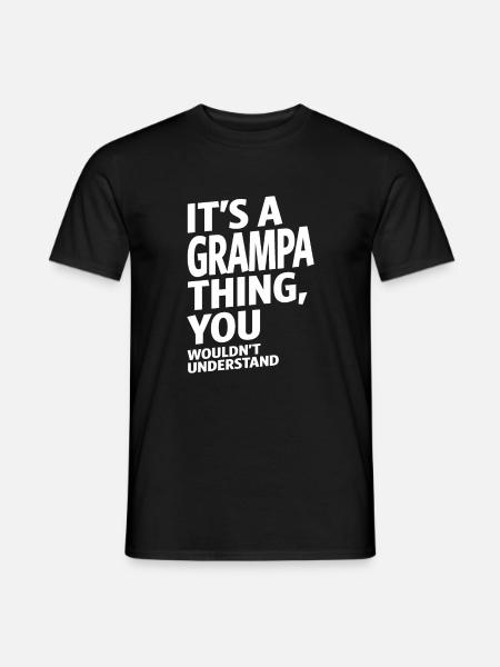 Es ist eine Opa-Sache - Männer T-Shirt - Schwarz