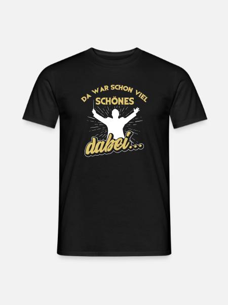 Dirigent - Da war schon viel Schönes dabei - Männer T-Shirt - Schwarz