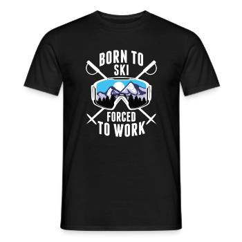 Born To Ski Forced To Work - Men's T-Shirt - black - Front - AI Model Male 178 light (178cm)