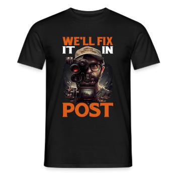 We'll Fix It In Post 25 - Männer T-Shirt - Schwarz - Vorne - AI Model Male 178 light (178cm)