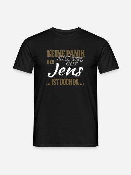 Jens - Keine Panik - lustiges Geschenk - Männer T-Shirt - Schwarz