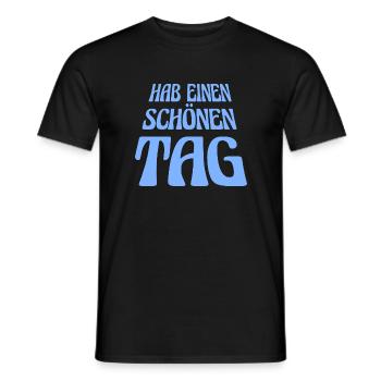 hab einen tollen Tag - gute Laune - Männer T-Shirt - Schwarz - Vorne - AI Model Male 178 light (178cm)