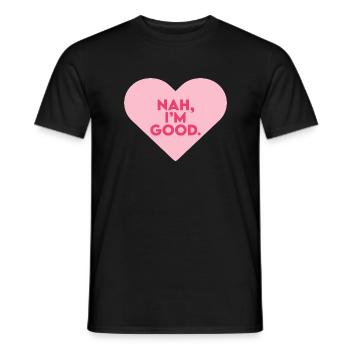 Nah I'm Good Anti Valentine's Day Single - Men's T-Shirt - black - Front - AI Model Male 178 light (178cm)