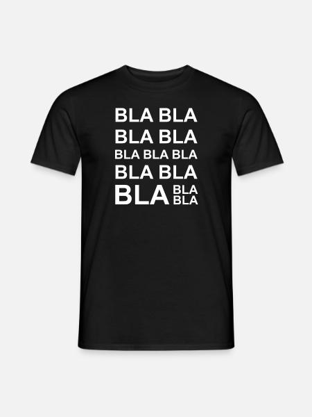 Bla bla bla - Labern, reden, Frau, Geschenk - Männer T-Shirt - Schwarz