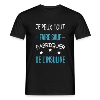 je peux tout faire sauf fabriquer de l'insuline - T-shirt homme - noir - Devant - AI Model Male 178 light (178cm)