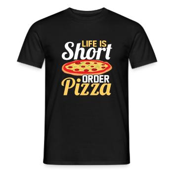 Life Is Short Order Pizza Pizza Lover Themed Party - Männer T-Shirt - Schwarz - Vorne - AI Model Male 178 light (178cm)
