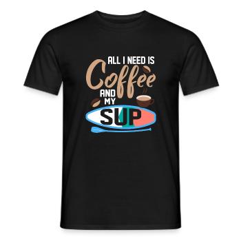 All I Need Is Coffee And My SUP Stand Up Paddling - Men's T-Shirt - black - Front - AI Model Male 178 light (178cm)