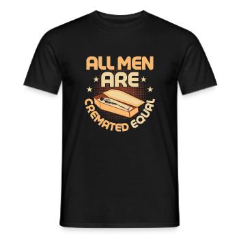 All Men Are Cremated Equal Mortician Mortuary - Men's T-Shirt - black - Front - AI Model Male 178 light (178cm)