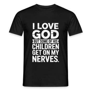 I love God, but some of His children are annoying! - Men's T-Shirt - black - Front - AI Model Male 178 light (178cm)
