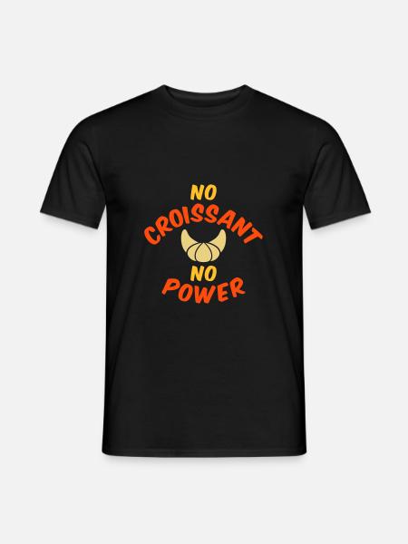 No croissant no power - Men's T-Shirt - black