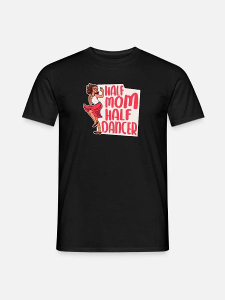 Mom Mom Dancing Dancing Mom - Men's T-Shirt - black