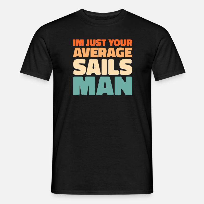 Sailing, Sailing, Sailboat - Men's T-Shirt - black