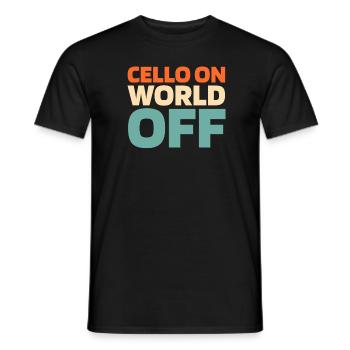 Cello Cellist Cello On World Off - Men's T-Shirt - black - Front - AI Model Male 178 light (178cm)