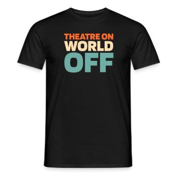 Theater Schauspieler Theatre On World Off - Männer T-Shirt - Schwarz - Vorne - AI Model Male 178 light (178cm)