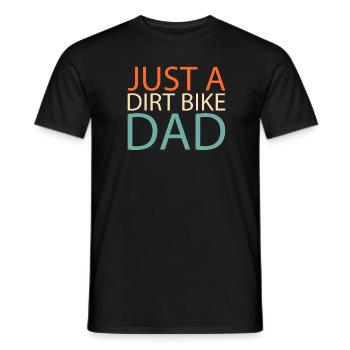 Mx Motocross Dirt Bike Just A Dirt Bike Dad - Men's T-Shirt - black - Front - AI Model Male 178 light (178cm)