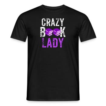 Crazy Book Lady, Librarian Gift, Book Lover Gift, Funny Book Worm Gift - Men's T-Shirt - black - Front - AI Model Male 178 light (178cm)